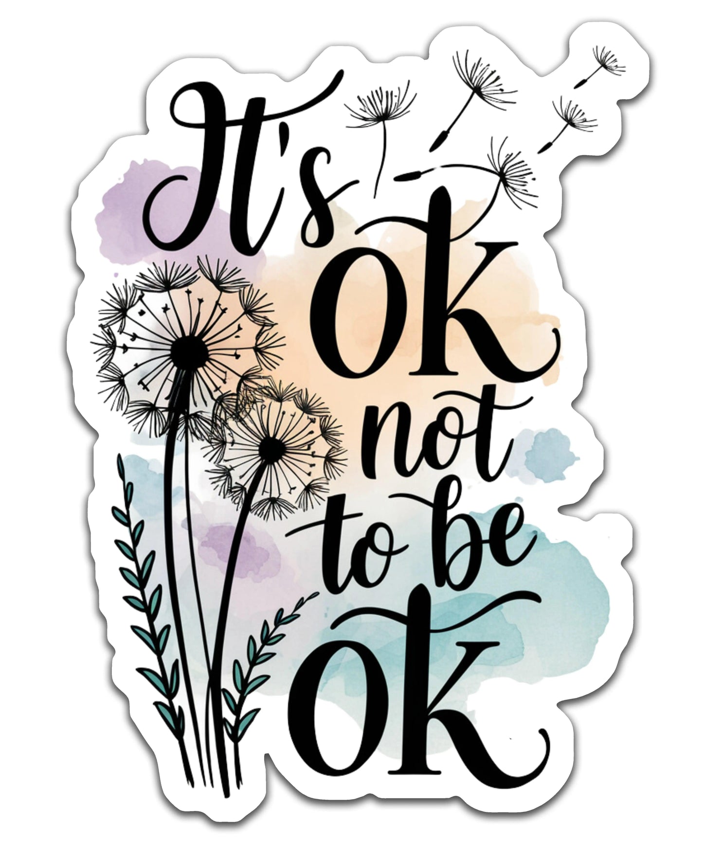 Its ok not to be ok - Louisville Custom Made