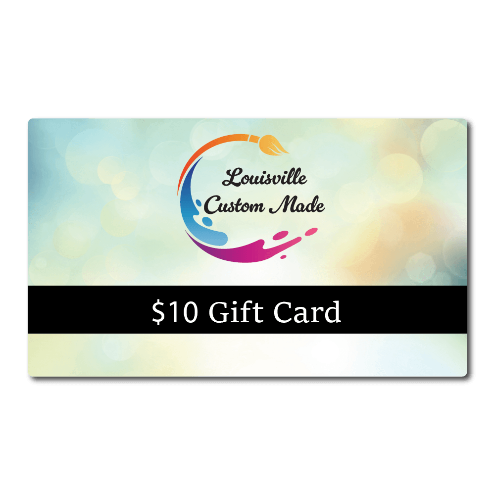 Louisville Custom Made Gift Card - Louisville Custom Made