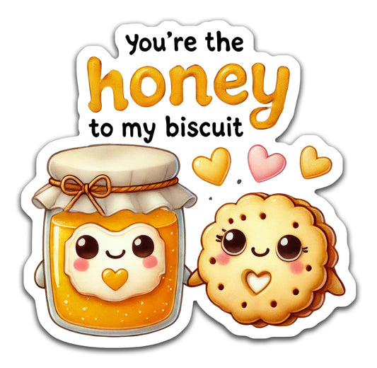 Honey to my biscuit - Louisville Custom Made