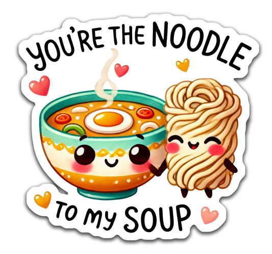 Noodle to my soup - Louisville Custom Made