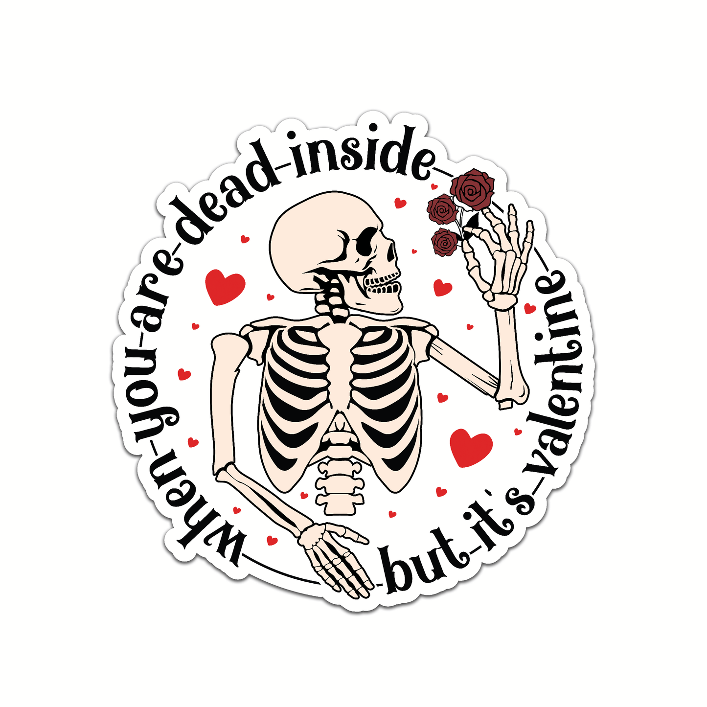 When you are dead inside - Louisville Custom Made